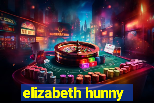 elizabeth hunny